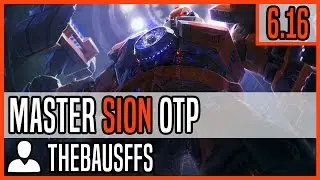 Sion 6.16 Top Main - Matchup: Gnar Ranked Master EUW