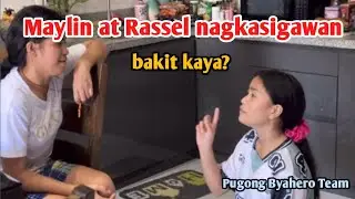 MAYLIN AT RASSEL NAGKASIGAWAN  BAKIT KAYA