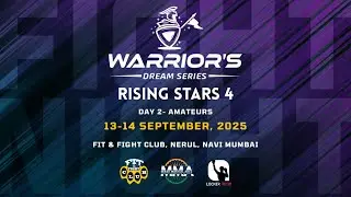 🟢🟢LIVE | Warrior's Dream Series - Rising Stars 4- Day 2- Amateurs