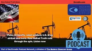Raw Naked Truth News   10 23 25   Russia Robots and more   Ep 709