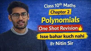 Class 10 Maths Chapter-2 Polynomial | One Shot Revision | Nitin Sir