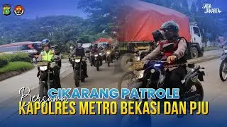Cikarang Patrole Bersama Kapolres Metro Bekasi dan PJU