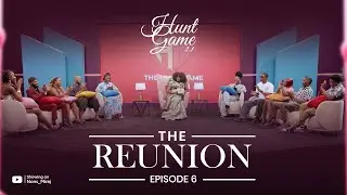 Episode 6 (Hunt Game Reunion 2.1) | with Nons Miraj