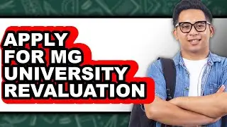 How To Apply For MG University Revaluation (Full Guide)