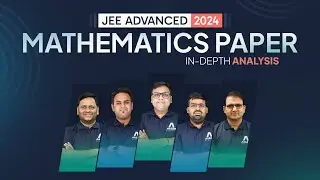 JEE Advanced 2024 Mathematics (Paper 1 & 2): In Depth Paper Analysis by ALLEN Experts 📄 @ALLENJEE