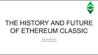 The History and Future of Ethereum Classic - ETC