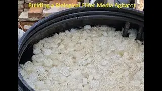 Building a Biological Filter Media Agitator