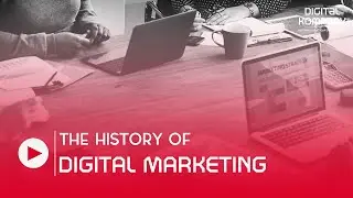 The History of Digital Marketing: A Journey Through Time