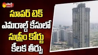 Supreme Court Orders Demolition of Supertech's Two 40-floor Towers in Noida | Sakshi TV