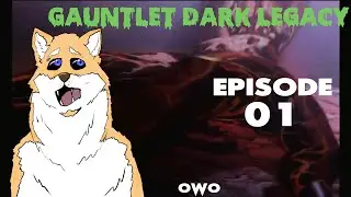Gauntlet Dark Legacy: Episode 1 - Green Jester!