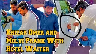 Khizar Omer and Molvi Ne lgaya Hotel Wale ko Choona #shortfilm