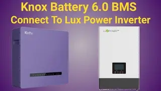 Lux Power Inverter & Knox Battery BMS Communication - #knox #luxpower #BMSconnect #solarbattery
