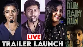 🔴LIVE: Run Baby Run Trailer Launch | RJ Balaji | Aishwarya Rajesh | Sam CS | Jiyen Krishnakumar