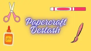 Papercraft DESTASH - Lot #4B 