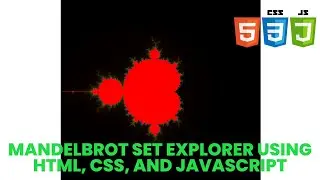 Mandelbrot Set Explorer using HTML, CSS, and JavaScript