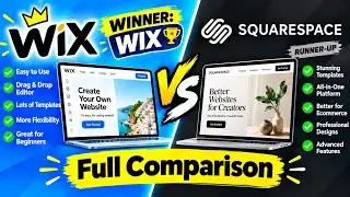 Wix vs Squarespace: Full Comparison | Which Website Builder Should You Choose?