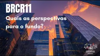 BRCR11 - Ser&aacute; que agora vai andar?