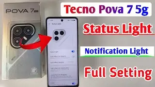 Tecno pova 7 5g me status light setting/ status light in Tecno pova 7 / incoming call flash light