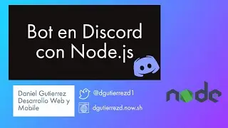 APRENDE A CREAR UN BOT EN DISCORD CON NODE.JS