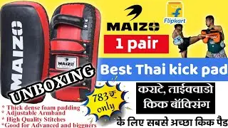 Maizo Thai kick pad / Best kick pad / Unboxing