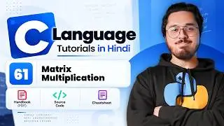 Matrix Multiplication in C - Exercise 10 Solution: C Tutorial In Hindi #61
