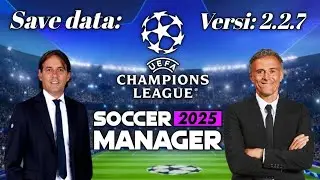 Soccer Manager 2025 Save Data || New update version. 2.2.7 || Part: 9