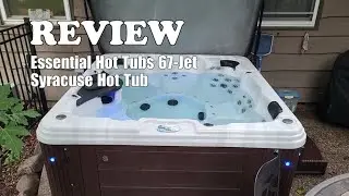Essential Hot Tubs 67-Jet Syracuse Hot Tub - Review 2024