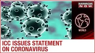 ICC issues statement on Coronavirus; says, 'All cricketers are our priority'