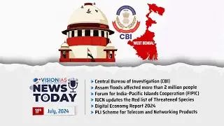 News Today | Daily Current Affairs | 11th July, 2024