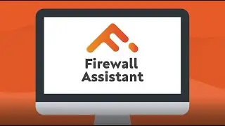 Firewall Assistant Overview