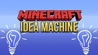 Minecraft: Машина идей