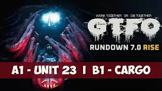 GTFO - прохождение A1 Unit 23 и B1 Cargo Rundown 7