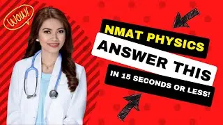 𝙎𝙀𝘾𝙍𝙀𝙏𝙎 𝙍𝙀𝙑𝙀𝘼𝙇𝙀𝘿: How to answer a difficult NMAT PHYSICS QUESTION in WITHOUT SPENDING TOO MUCH TIME