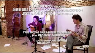 The Sound Of Diaspora//Kammermusikalischer Flamenco Jazz / Tres Notas Para Decir Te Quiero / tSoD#21
