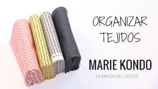 Cómo ORGANIZAR telas. Método MARIE KONDO