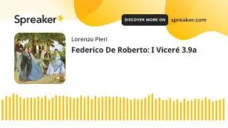 Federico De Roberto: I Viceré 3.9a