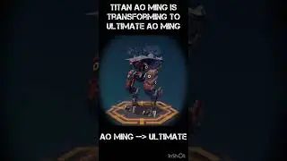 War Robots Titan Ao ming to Ultimate Ao ming [WR]