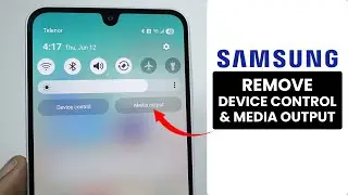 Any Samsung Phone: How to Remove Device Control & Media Output
