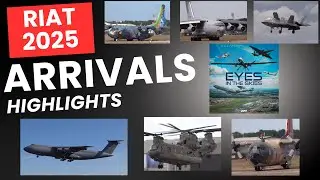 HIGHLIGHTS RIAT 2025 / ARRIVALS THURSDAY , FRIDAY / JETS, HEAVYS, HELICOPTER / RAF FAIRFORD / 4K