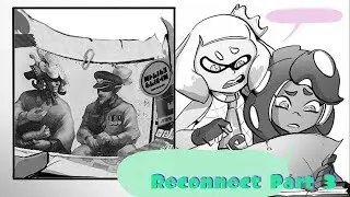 Reconnect Часть 3 (Splatoon 2 Comic Dub)