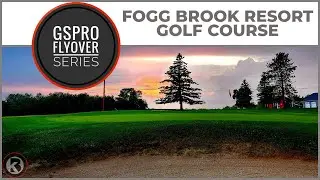 GSPro Course Flyover - Fogg Brook Resort Golf Course - Designed by Thegolfboy