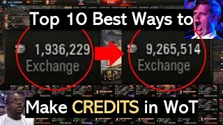 Top 10 BEST ways to Make CREDITS in WoT