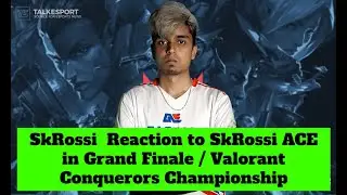 SkRossi  Reaction to SkRossi ACE in Grand Finale / Valorant Conquerors Championship