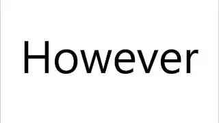 How to Pronounce However