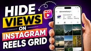 How to Hide Views on Instagram Reels and Posts Tab 2026