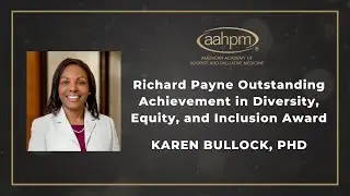 2024 Richard Payne Outstanding Achievement in Diversity, Equity, and Inclusion Award- Karen Bullock