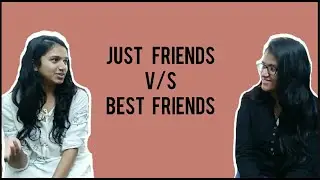 Just friends v/s Best friends | Advance Friendship Day wishes.