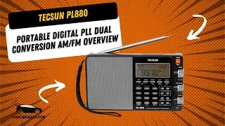 Tecsun PL880 Portable Digital PLL Dual Conversion AM FM Overview
