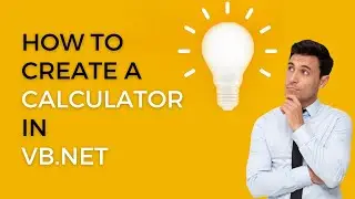 How to Create a Basic Arithmetic #Calculator in #vbnet | #visualbasic #howto #programming