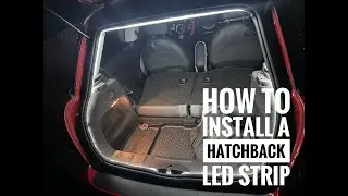 Как установить светодиодную панель освещения хэтчбека в Mini Cooper 2007 года